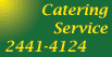 Catering Service con un men variado...  Telfono:  2441-2411